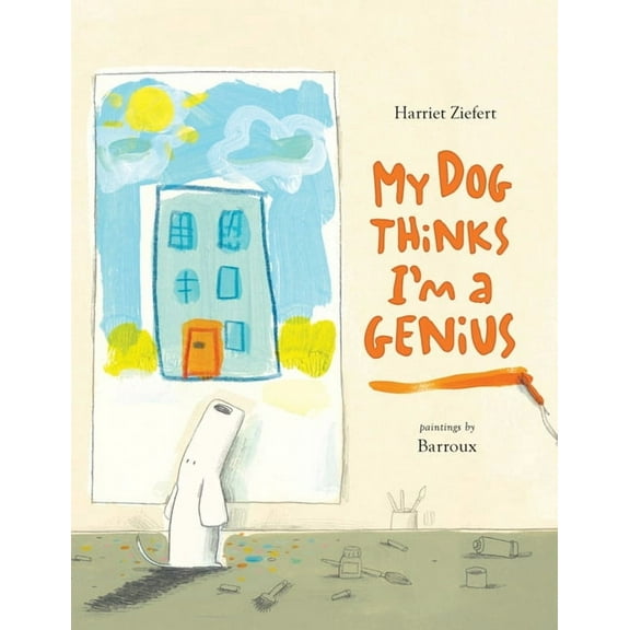 My Dog Thinks I'm A Genius (Paperback)