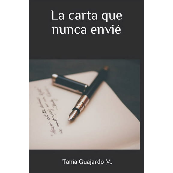 La carta que nunca envié, (Paperback)