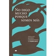 thumbnail image 1 of No digo mucho porque somos más, 1 of 2