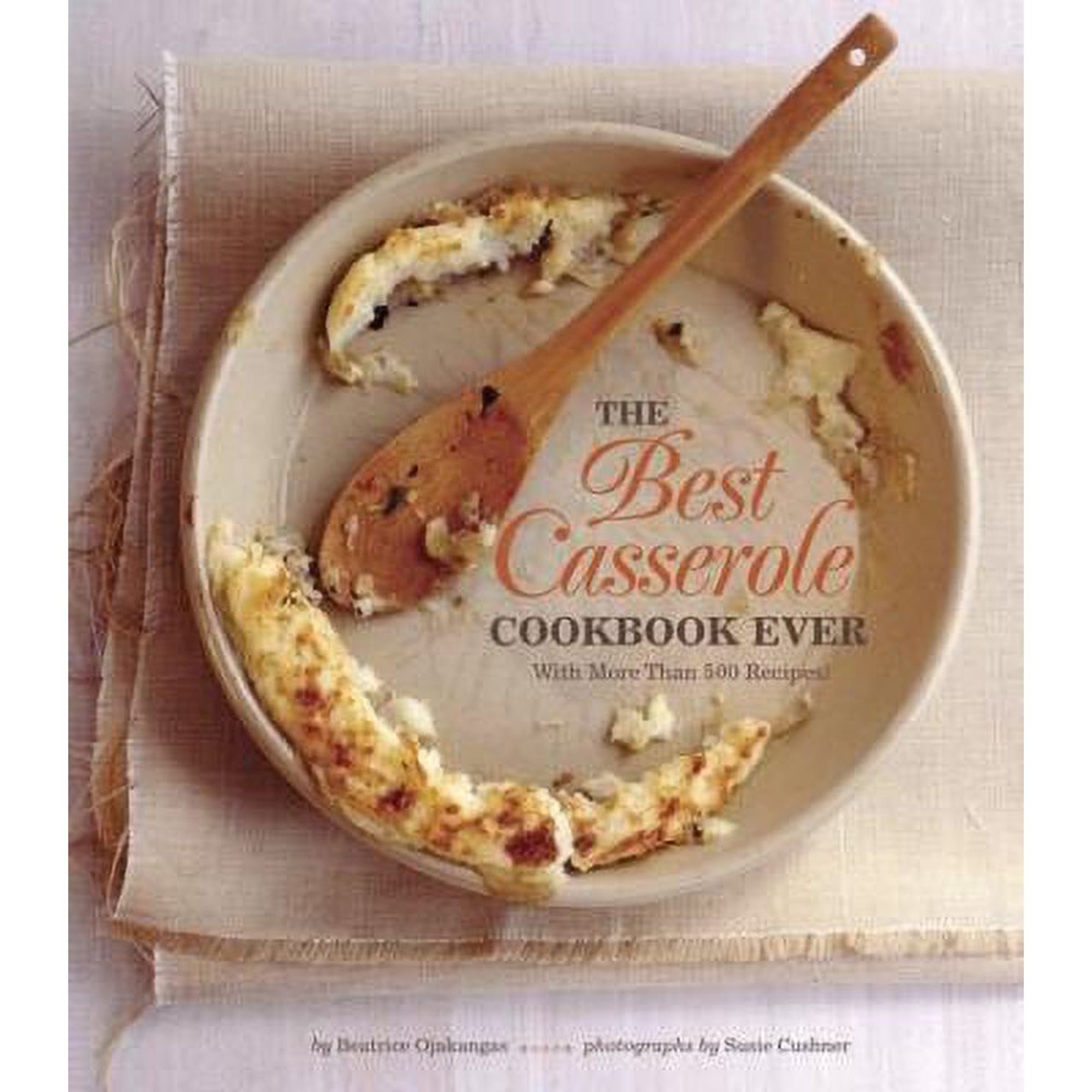 The Best Casserole Cookbook Ever Paperback