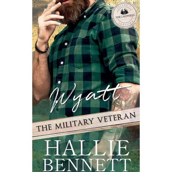 Suitor's Crossing: The Caldwells Wyatt the Military Veteran, (Paperback)