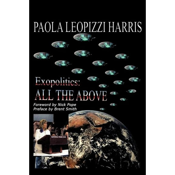 Exopolitics: All The Above, (Paperback)