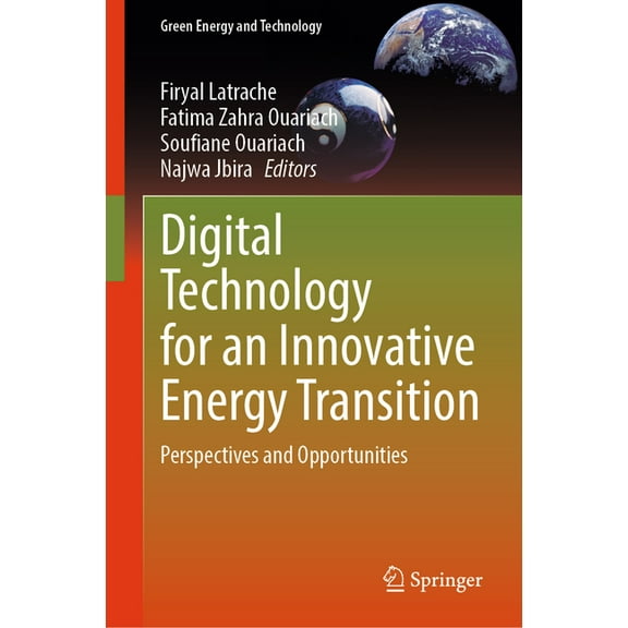 Green Energy and Technology Digital Technology for an Innovative Energy Transition: Perspectives and Opportunities, (Hardcover)