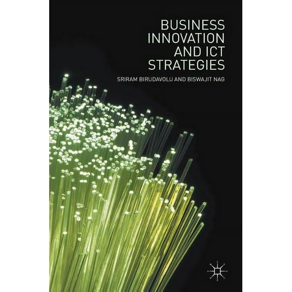 Business Innovation and ICT Strategies, (Hardcover)