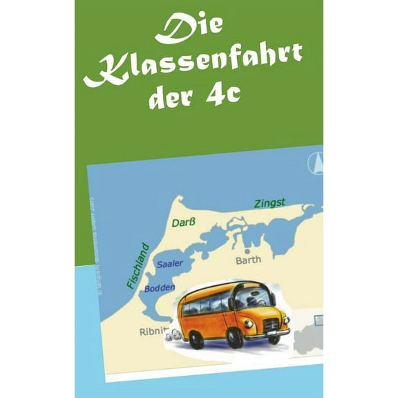 Die Klassenfahrt der 4c (Paperback)