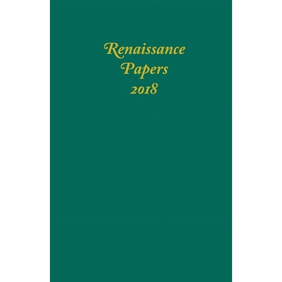 Renaissance Papers Renaissance Papers 2018, Book 23, (Hardcover)