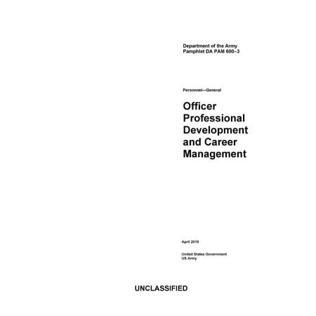 Department of the Army Pamphlet DA PAM 600-3 Personnel – General Officer Professional Development and Career Management April 2019 - (Best Careers For Introverts 2019)