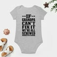thumbnail image 4 of If Grandpa Can't Fix It We're All Screwed Baby Bodysuit Cute Newborn Clothes Unisex Humor Gray-style-1 3months, 4 of 7