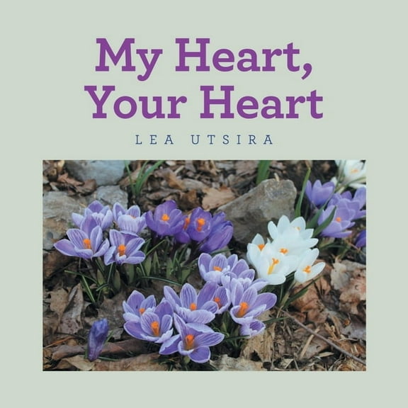 My Heart, Your Heart (Paperback)