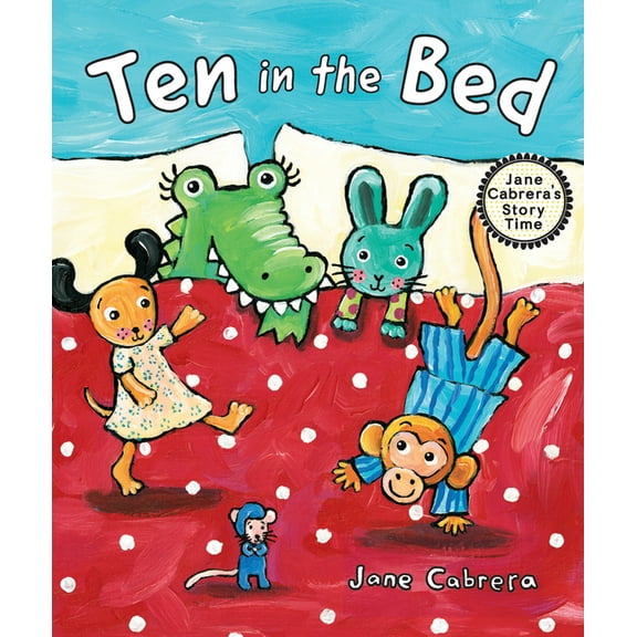Jane Cabrera's Story Time Ten in the Bed, (Paperback)