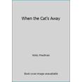 thumbnail image 1 of Pre-Owned When the Cat's Away (Hardcover) 068807555X 9780688075552, 1 of 1