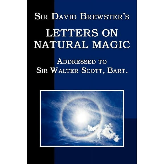 Sir David Brewster's Letters on Natural Magic, (Paperback)
