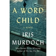 Pre-Owned: A Word Child: A Novel (Paperback, 9781453201152, 1453201157)