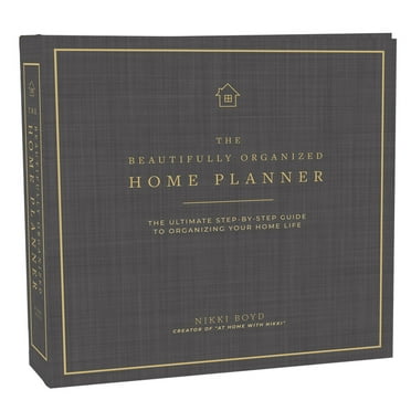 Beautifully Organized Series: Beautifully Organized Home Planner : The Ultimate Step-by-Step Guide to Organizing Your Home Life (Series #1) (Hardcover)