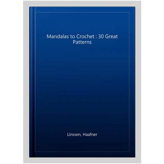 Pre-Owned Mandalas to Crochet : 30 Great Patterns