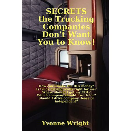 Secrets the Trucking Companies Don't Want You to