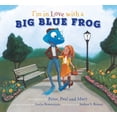 thumbnail image 2 of Pre-Owned I'm in Love with a Big Blue Frog (Hardcover), 2 of 2