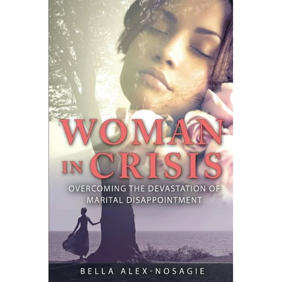 Woman in Crisis: Overcoming the Devastation of Marital Disappointment (Paperback)