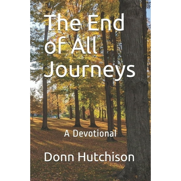 The End of All Journeys (Paperback)