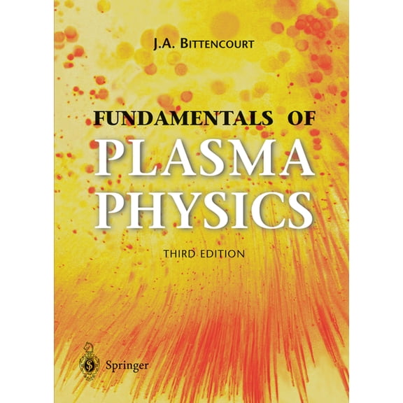 Fundamentals of Plasma Physics, (Hardcover)