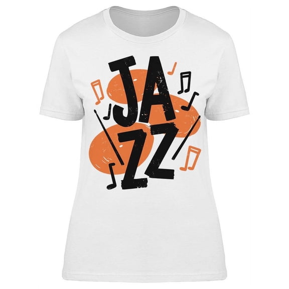 Jazz, Cool Text T-Shirt Women -Image by Shutterstock, Female x-Large