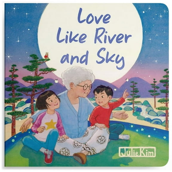 Love Like River and Sky: A Grandma Loves You Book, (Board Book)
