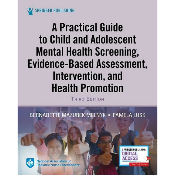 A Practical Guide to Child and Adolescent Mental Health Screening, Evidence-based Assessment, Intervention, and Health P, (Paperback)