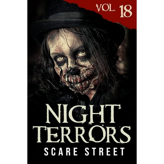 Night Terrors Vol. 18: Short Horror Stories Anthology (Paperback) by Scare Street