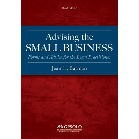 UPC: 9781641051538 | Advising the Small Business: Forms and Advice for the Legal Practitioner  Third Edition (Paperback)