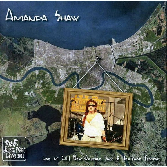 Amanda Shaw and the Cute Guys - Live at Jazz Fest 2011 - Music & Performance - CD