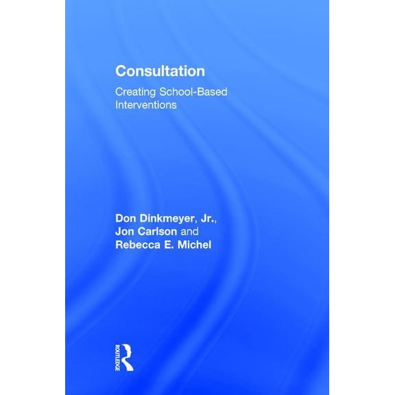 Creating School-Based Interventions, (Hardcover)