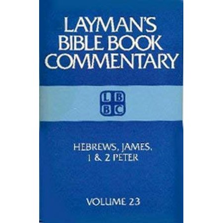 Pre-Owned Layman s Bible Book Commentary: Hebrews James 1 & 2 Peter (Vol. 23) (Hardcover) 0805411933 9780805411935