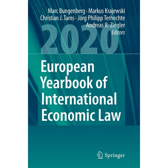 European Yearbook of International Econo European Yearbook of International Economic Law 2020, Book 11, (Paperback)