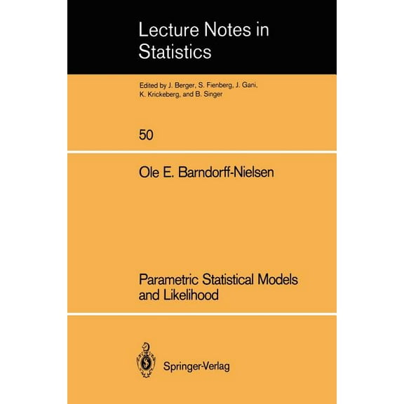 Lecture Notes in Statistics Parametric Statistical Models and Likelihood, Book 50, (Paperback)