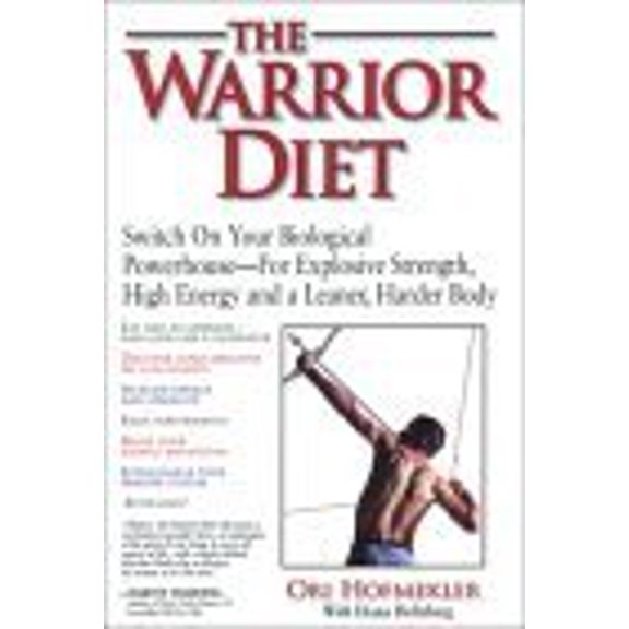 Pre-Owned The Warrior Diet (Paperback) by Ori Hofmekler, Diana Holtzberg, Harvey Diamond