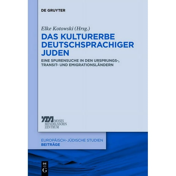 EuropÃ¤isch-JÃ¼dische Studien - BeitrÃ¤ge Das Kulturerbe deutschsprachiger Juden, Book 9, (Paperback)