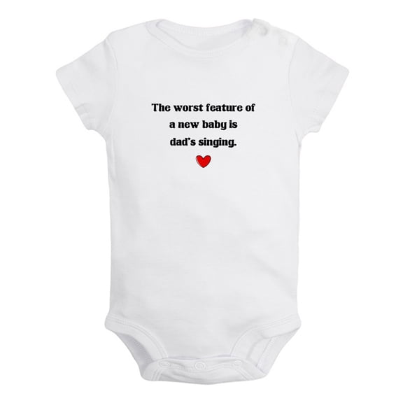 Baby Unisex The Worst Feature of a New Baby is Dad's Singing Funny Rompers Newborn Baby Bodysuits Infant Jumpsuits Kids Cotton Graphic One-Piece Outfits