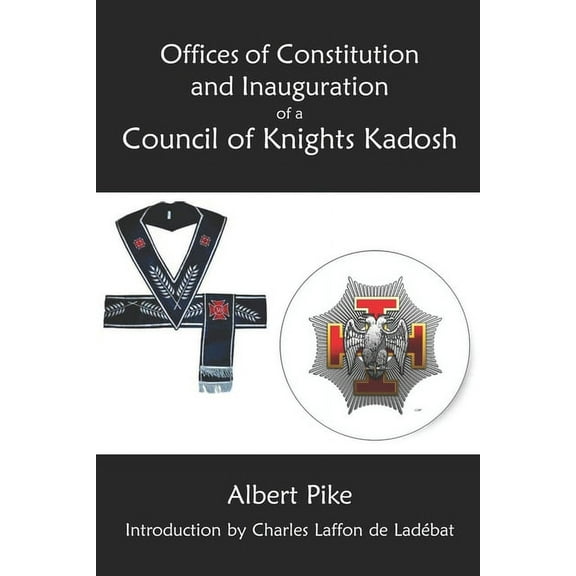 Offices of Constitution and Inauguration of a Council of Knights Kadosh (Paperback)
