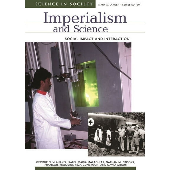 Science and Society Imperialism and Science: Social Impact and Interaction, (Hardcover)