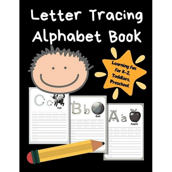 Letter Tracing Alphabet Book: ABC Learning Book for Kids - Toddlers, Preschool, K-2 - Black