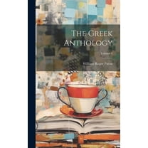 The Greek Anthology; Volume 4 (Hardcover)