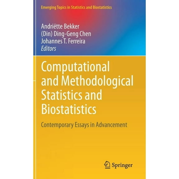 Emerging Topics in Statistics and Biosta Computational and Methodological Statistics and Biostatistics: Contemporary Essays in Advancement, (Hardcover)
