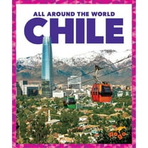 All Around the World: Chile (Hardcover)