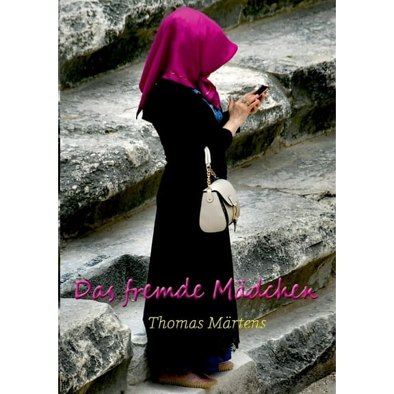 Das fremde MÃ¤dchen: Erfolgreiche ErzÃ¤hlungen und Kurzgeschichten, (Paperback)