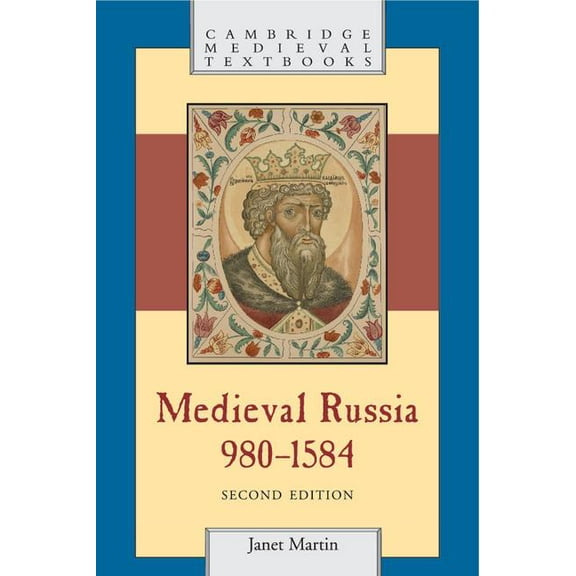 Cambridge Medieval Textbooks Medieval Russia, 980-1584, (Hardcover)