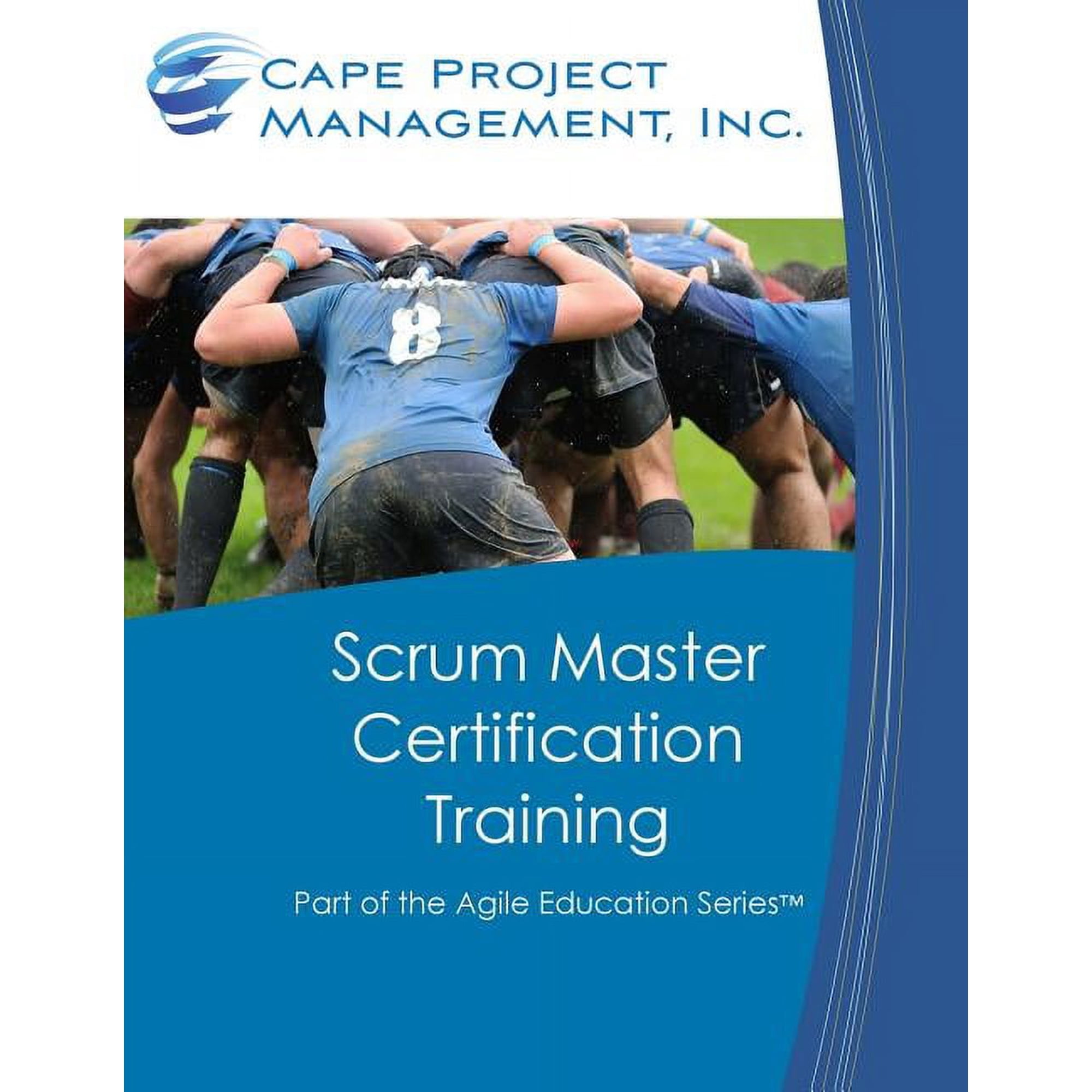 Cape Project Performance Scrum Master Certification Training: Participant Guide for Scrum Master Certification Training Book 1 (Paperback)