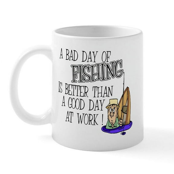 CafePress - A Bad Day Of Fishing Mug - 11 oz Ceramic Mug - Novelty Coffee Tea Cup