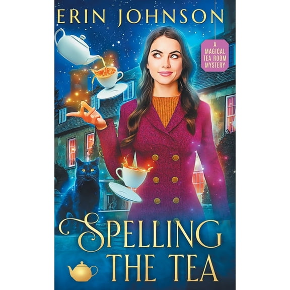 The Magical Tea Room Mysteries: Spelling the Tea: The Vampire Tea Room Magical Mysteries (Paperback)