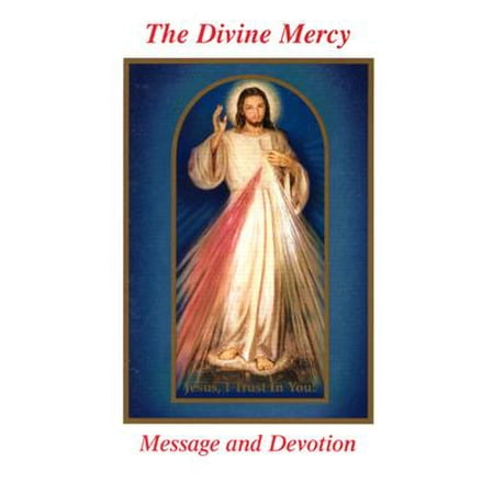 - The Divine Mercy Message and Devotion : With Selected Prayers from the Diary of St. Maria Faustina Kowalska