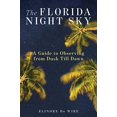 thumbnail image 1 of Le Ciel Nocturne de Floride: un Guide pour Observer du Crépuscule à l'Aube, 1 of 2